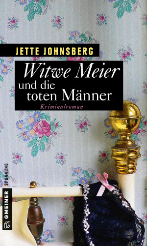 Jette Johnsberg: Witwe Meier und die toten Männer