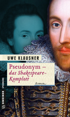 Uwe Klausner: Pseudonym - das Shakespeare-Komplott