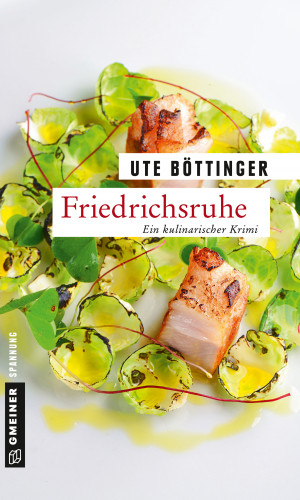 Ute Böttinger: Friedrichsruhe