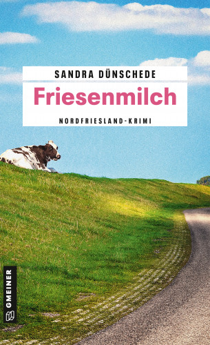 Sandra Dünschede: Friesenmilch