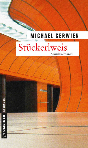 Michael Gerwien: Stückerlweis