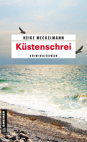 Heike Meckelmann: Küstenschrei