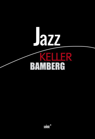 Oliver van Essenberg: Jazz Keller Bamberg