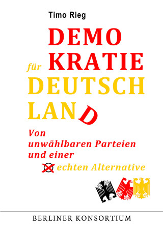 Timo Rieg: Demokratie für Deutschland