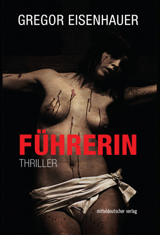 Gregor Eisenhauer: Führerin