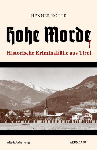 Henner Kotte: Hohe Morde