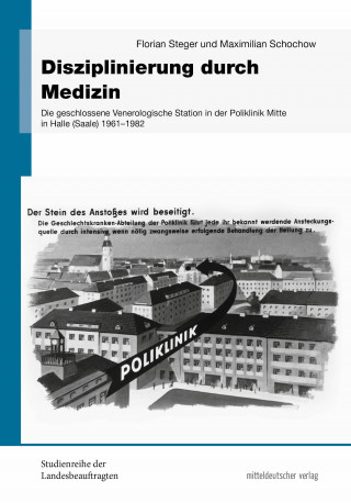 Maximilian Schochow, Florian Steger: Disziplinierung durch Medizin
