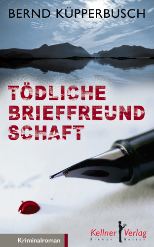 Bernd Küpperbusch: Tödliche Brieffreundschaft