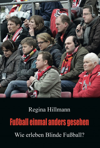Regina Hillmann: Fußball einmal anders gesehen