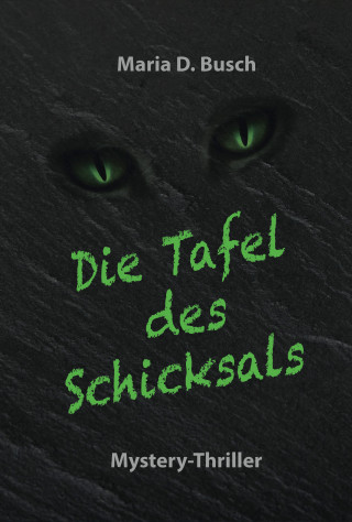 Maria D. Busch: Die Tafel des Schicksals