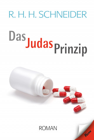 R.H.H. Schneider: Das Judas-Prinzip