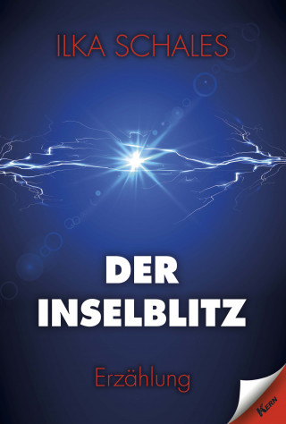 Ilka Schales: Der Inselblitz