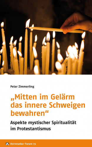 Peter Zimmerling: „Mitten im Gelärm das innere Schweigen bewahren“