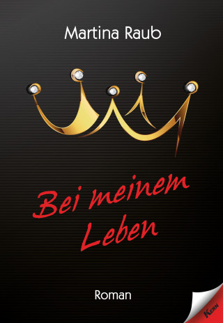 Martina Raub: Bei meinem Leben