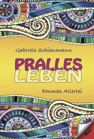 Gabriele Schienmann: Pralles Leben