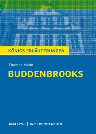 Thomas Mann: Buddenbrooks von Thomas Mann.