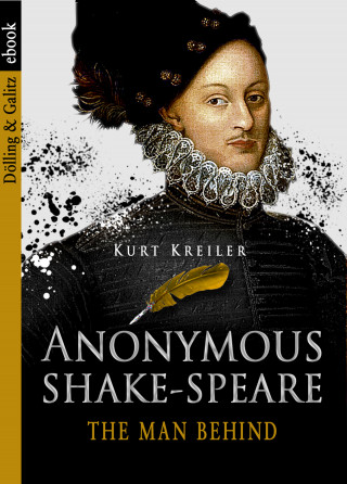 Kurt Kreiler: Anonymous SHAKE-SPEARE