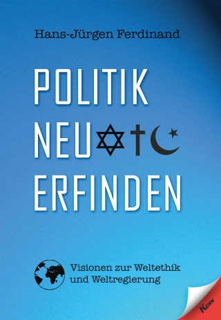 Hans-Jürgen Ferdinand: Politik neu erfinden