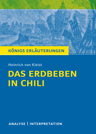 Heinrich von Kleist, Hans-Georg Schede: Das Erdbeben in Chili.
