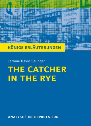 Jerome David Salinger, Matthias Bode: The Catcher in the Rye - Der Fänger im Roggen.