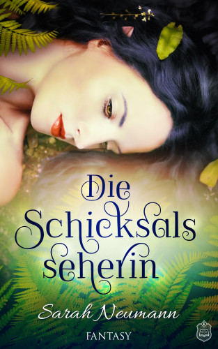 Sarah Neumann: Die Schicksalsseherin