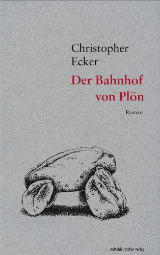 Christopher Ecker: Der Bahnhof von Plön