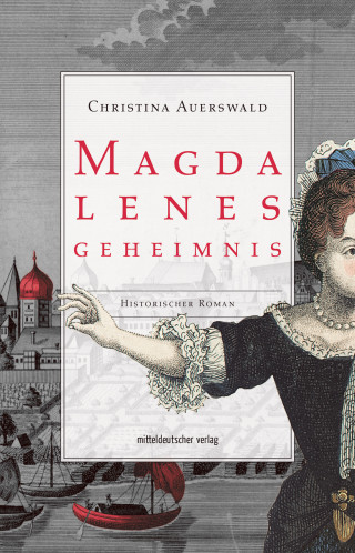 Christina Auerswald: Magdalenes Geheimnis