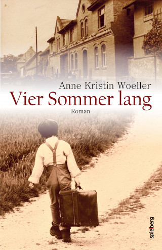 Anne Kristin Woeller: Vier Sommer lang