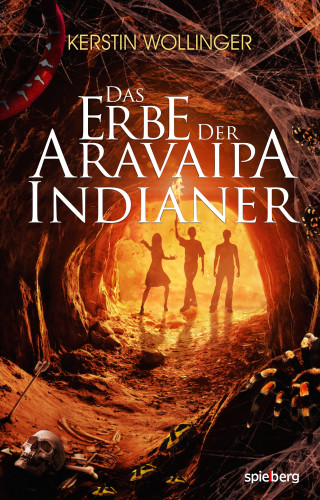 Kerstin Wollinger: Das Erbe der Aravaipa Indianer