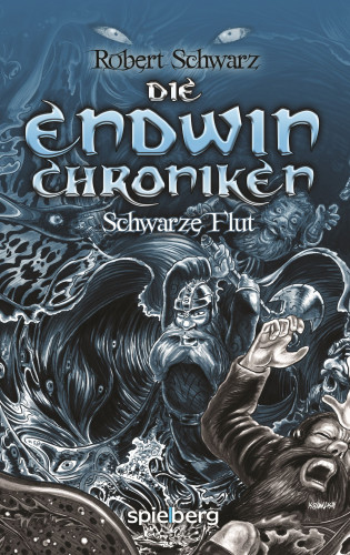 Robert Schwarz: Die Endwin Chroniken