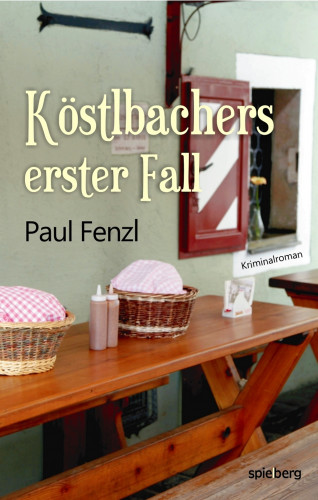 Paul Fenzl: Köstlbachers erster Fall