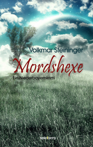 Volkmar Steininger: Mordshexe