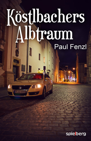 Paul Fenzl: Köstlbachers Albtraum