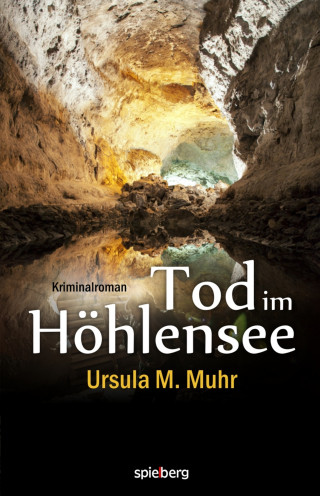 Ursula M. Muhr: Tod im Höhlensee