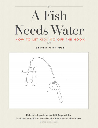 Steven Pennings: A Fish Needs Water