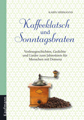 Karin Hermanns: Kaffeeklatsch und Sonntagsbraten