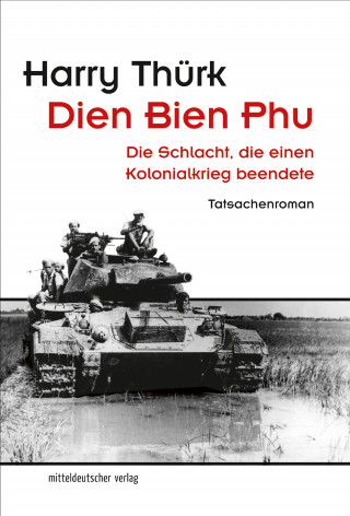 Harry Thürk: Dien Bien Phu