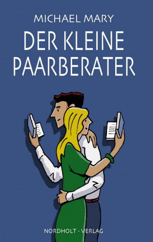 Michael Mary: Der kleine Paarberater