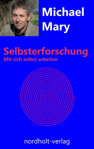 Michael Mary: Selbsterforschung