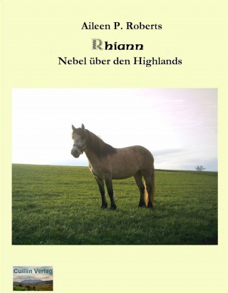 Aileen P Roberts: Rhiann - Nebel über den Highlands