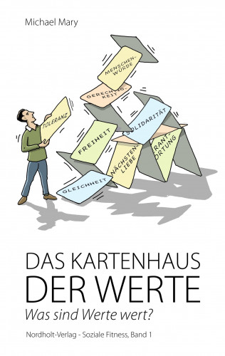 Michael Mary: Das Kartenhaus der Werte