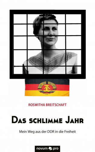 Roswitha Breitschaft: Das schlimme Jahr