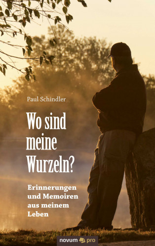 Paul Schindler: Wo sind meine Wurzeln?