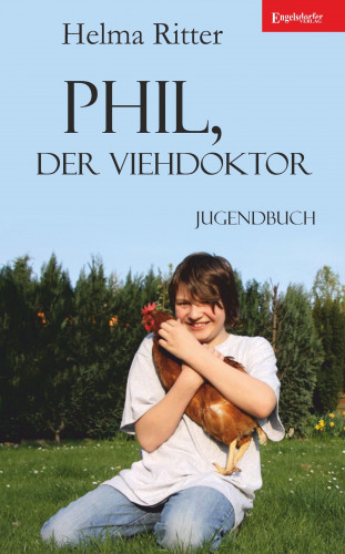 Helma Ritter: Phil, der Viehdoktor