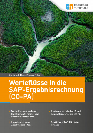 Stefan Eifler, Christoph Theis: Werteflüsse in die SAP-Ergebnisrechnung (CO-PA)
