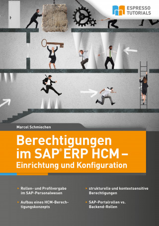 Marcel Schmiechen: Berechtigungen im SAP ERP HCM - Einrichtung und Konfiguration