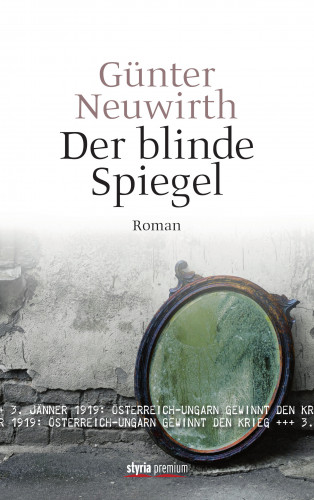 Günter Neuwirth: Der blinde Spiegel