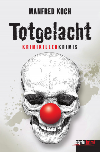 Manfred Koch: Totgelacht