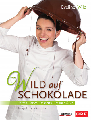 Eveline Wild: Wild auf Schokolade