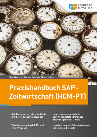 Jürgen Schmitz, Udo Walsch, Lars Möller: Praxishandbuch SAP-Zeitwirtschaft (HCM-PT)